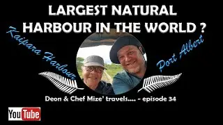Largest Natural Harbour in the World? Episode 34 - Kaipara Harbour, New Zealand, Port Albert