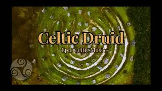 Celtic Druid 🍀&ndash; Beautiful Ireland | Epic Cinematic Celtic Orchestral Music