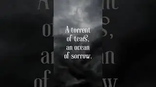 Tears of Pain Heartrending Sad Quotes