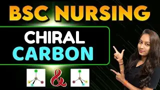 what is chiral carbon in chemistry | chiral carbon organic chemistry | bsc nursing entrance 2025