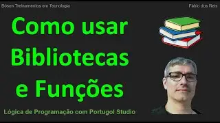 Como usar Bibliotecas e suas Funções no Portugol Studio