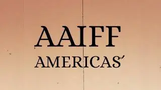 AAIFF Americas' Independent Film Festival - Submissions