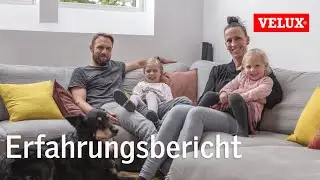 VELUX Lichtlösungen | Erfahrungsbericht von Handwerker und Einwohner