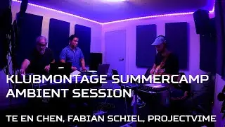 Klubmontage Summercamp Ambient Session 2025