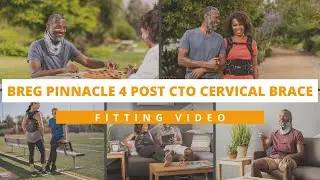 Breg 4 Post CTO Cervical Brace Fitting Video
