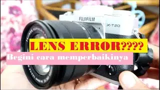 Cara memperbaiki kamera FUJIFILM yang LENS ERROR !!! | Kamera Fujifilm X Series Lens Error