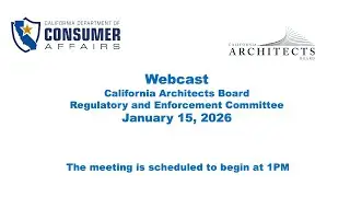 California Architects Board-  Regulatory and Enforcement Committee   January 15, 2026