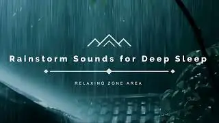 Beat Insomnia with Vigorous Hurricane, Heavy Rain, Terrible Wind & Powerful Thunder at Stormy Night