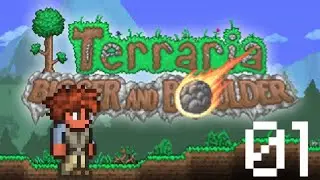 TERRARIA BIGGER AND BOULDER UPDATE PLAYTHROUGH 01!!!!!!