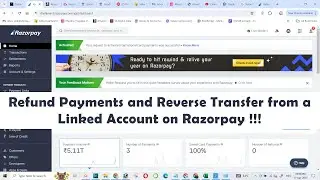 Refund Payments and Reverse Transfer from a Linked Account on Razorpay !!!