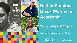 Half in Shadow: Black Women in Academia