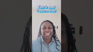 Fabric and Pattern Sale: What is on sale this week until July 21, 2025? #patternsale #shopping