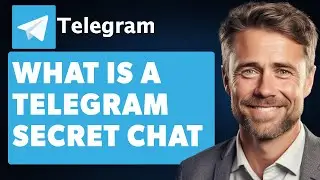 What Is a Telegram Secret Chat and How to Use It to Encrypt Messages(Full 2024 Guide)