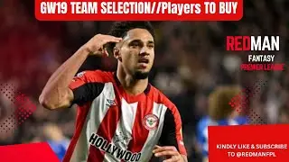 9 GREEN ARROWS ! GW19 TEAM SELECTION//FIXTURES TO TARGET  (FPL)