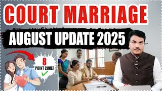 Court Marriage August Update 2025