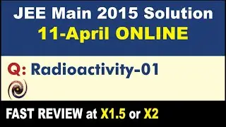 JEE Main 2015 Physics Solutions | Radioactivity-01
