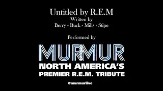 Untitled - R.E.M. - Performed by Murmur