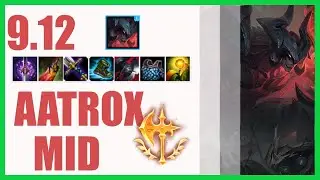 Aatrox Mid Ranked Challenger Build 9.12 - KR Grandmaster