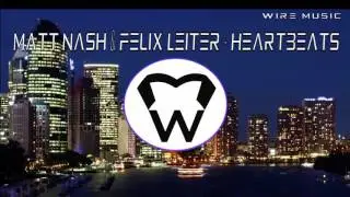 Matt Nash & Felix leiter - Heartbeats (Original Mix)