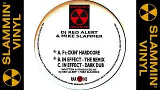 DJ Red Alert & Mike Slammer - In Effect (The Remix) [HQ] (2/3)