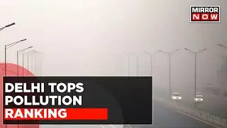 Recent Study By University Of Chicago Recognizes Delhi As Most Heavily Polluted City Globally