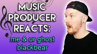 Music Producer Reacts: me & ur ghost - blackbear | Dope or Nope!