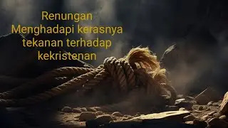 Renungan: Iman Kristen yang kuat di tengah brutalnya para pembenci | by: Gabriel Abastian