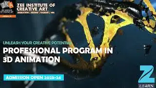 Professional Program in 3D Animation by ZICA ( ZEE Institute Of Creative Art )