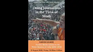 TCPD Virtual Lecture, Doing Journalism in the Time of Modi - Harish Khare