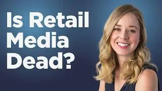 The Future of Retail Media with Kiri Masters