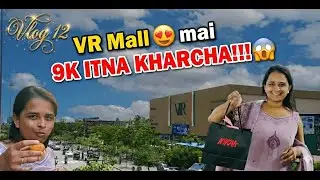 VR Mall Surat 😍 | 9K ITNA KHARCHA?! 😱 | Travel and Shopping