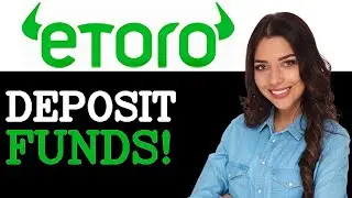 How To Use Etoro Deposit Funds (2025)