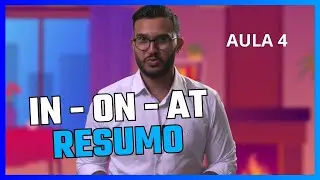 Maiores d&uacute;vidas do Ingl&ecirc;s - RESUMO - IN ON AT - aula #4 #aprenderingles