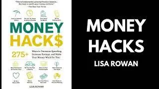 Money Hacks - Lisa Rowan (Book Summary)