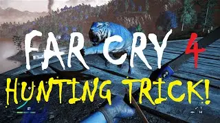 Far Cry 4 Hunting Trick