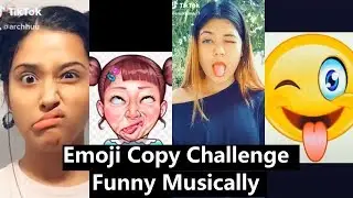 Emoji Copy Challenge Musically | Funny Face Expression Tiktok Musically
