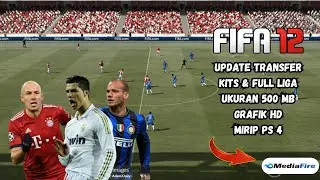 Game Bola 500MB Tergila! 🔥 FIFA 12 Android 2025 | Smooth + Real Face