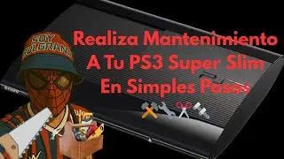 Mantenimiento Play Station 3 Super Slim | Xavii Gam 🔥