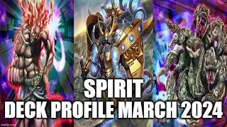 SPIRIT DECK PROFILE (MARCH 2024) YUGIOH!