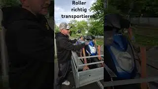 Roller richtig auf H&auml;nger laden Scooter transport mofa richtig Spanngurten Anh&auml;nger transportieren
