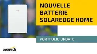 Batterie SolarEdge Home présentée par Krannich Solar France
