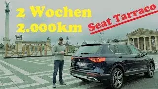 SEAT Tarraco 2.0 TDI - 190PS - TEST auf Herz & Niere