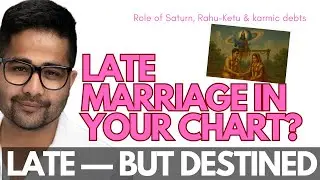 Why Is Your Marriage Delayed?  | Vedic Astrology Secrets Behind Late Marriage - All Combinations