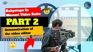 Babysteps in Movavi video suite part 2 demonstration of the video editor #tutorial #movavi #videos