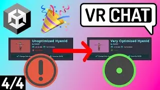 [4/4] VRChat Optimization Tutorial (Final Touch-Up/Results)
