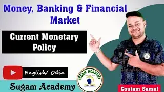 Current Monetary Policy || Money, Banking & Financial Market || +3 Economics