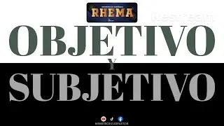 OBJETIVO Y SUBJETIVO