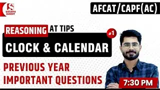 #38 Clock & Calendar (Part 1) | Reasoning Classes for AFCAT / CAPF (AC) | By Sanjay Sir