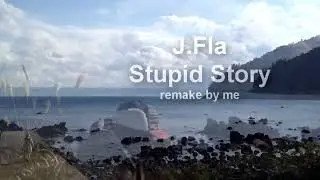 J.Fla - Stupid Story / acoustic version /