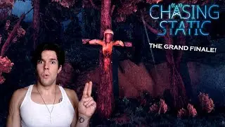 ENDING! THE GRAND FINALE! - Chasing Static (Full Game Walkthrough) #2